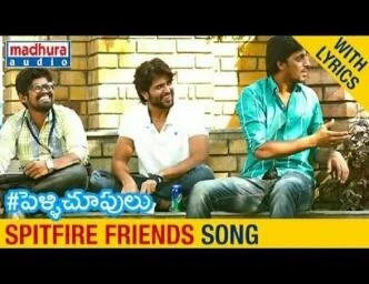 Pelli Choopulu Telugu Movie Spitfire Friends Full Song: Nandu,Ritu Varma,Vijay Deverakonda